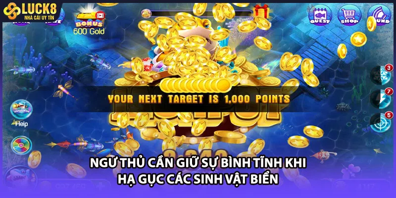Ngư thủ cần giữ sự bình tĩnh khi hạ gục các sinh vật biển